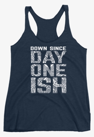 Usos "day One Ish" Women's Racerback Tank - Down Since Day One Ish #3196000