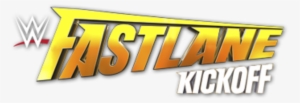 Fastlane Kickoff - Wwe Fastlane Kickoff Logo #3198225