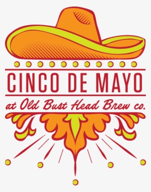Cinco De Mayo - Old Bust Head Brewing Company #325652