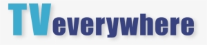 Tveverywhere Is A Free Web Service That Lets You Watch - Anywhere #3212125