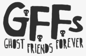 Gffs Ghost Friends Forever - Ghost Friends #3216576