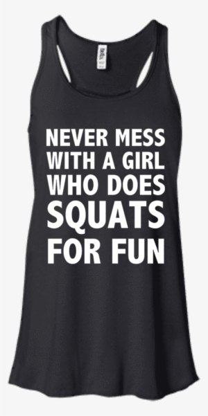 Girl Who Does Squats For Fun - Show Me Your Pitties Tank #3221862