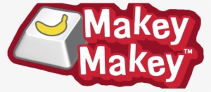 The Makey Makey - Makey Makeys #3232230