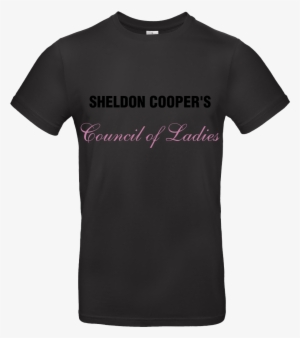 Sheldon Cooper's Council Of Ladies T-shirt B&c Exact #3235575