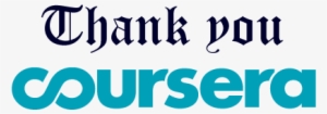 Thank You Coursera -a New Way To Express Your Gratitude #3243511
