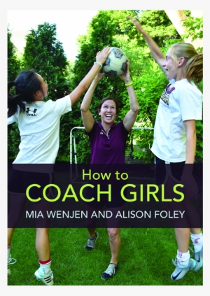 How To Coach Girls #3248165