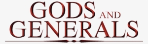 Gods And Generals Logo - Gods And Generals: Extended Director's Cut ...