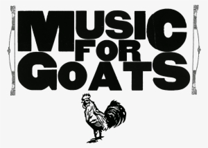 Music For Goats Is A Musical Collective Featuring Luke - Rooster #3257063
