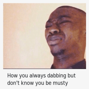 The Dab, Mfw, And Musty - Trap Card Memes #3261911