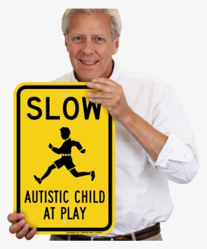 Slow Autistic Child At Play Sign - Slow Down Autistic Child #3274703