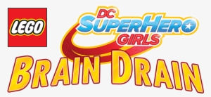 Lego Dc Super Hero Girls - Lego Dc Super Hero Girls: Brain Drain #3278823