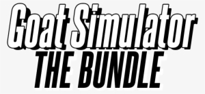 Prepare For The Latest Advancements In Goat Simulation - Goat Simulator The Bundle Ps4 #3295470
