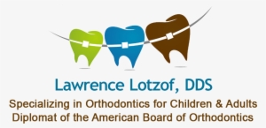 Adolescent Orthodontic Care - Lawrence Lotzof, Dds #3299950 Adolescent Orthodontic Care - Lawrence Lotzof, Dds #3299950