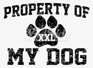 Property Of My Dog - Unisex Short Sleeve T-shirt / Property Of My Dog #333222