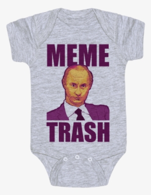 Meme Trash Vladimir Putin Baby Onesy - Vladimir Putin #334440
