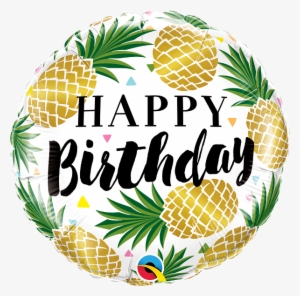 Party Supplies Canada Open A Golden Pineapples - Happy Birthday Pineapple #334943
