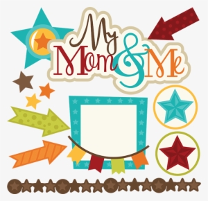 My Mom & Me Svg Files For Scrapbooking Mom And Son - Mom And Me Clip Art #337947