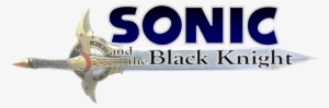 C&c Please, I'll Probably Re-master The Official Logo - Sonic And The Black Knight #3303837