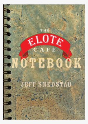 Elote Cookbooks-07 - Elote Cafe Notebook #3311029