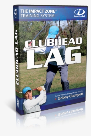 “king Of Lag” Reveals How You Can Develop More Club - The Impact Zone: Mastering Golf's Moment Of Truth #3312511