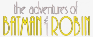 Other Graphic - Adventures Of Batman And Robin Logo - Free Transparent ...