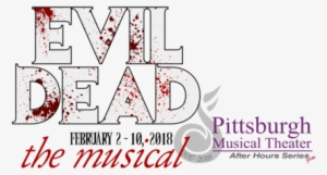 Evil Dead The Musical - The Evil Dead #3319049