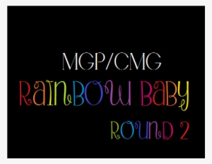 Cmg Rainbow Baby Round 2 - Graphic Design #3319391