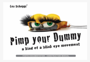 Pimp Your Dummy By Lex Schoppi - Pimp Your Dummy Instruction Manual By Lex Schoppi Books #3321507