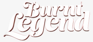 Burnt Legend #3327603