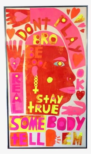 Don't Play, Ok Be Cool, Stay True, For Real Acylic #3329260