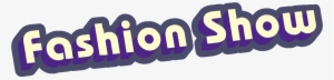Fashion Show Logo 2012 - Fashion Show Logo Png #3329699