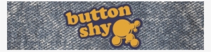 Button Shy - Label #3333851