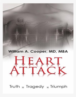 Truth, Tragedy, Triumph - Heart Attack: Truth, Tragedy, Triumph #3336108