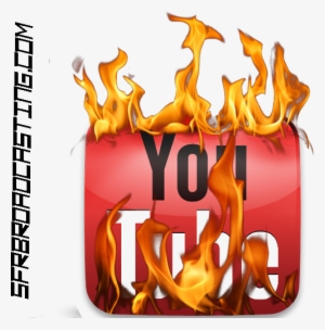Share This Image - Youtube Logo Png Fire #3348930