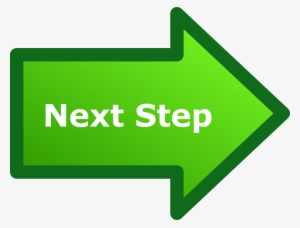 Next Step Arrow - Next Steps Image Transparent #3349806