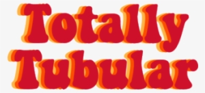 Tumblr Transparent Png - Totally Tubular Sticker #3355242
