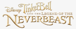 Tinker Bell And The Legend Of The Neverbeast - Tinker Bell And The Legend Of The Neverbeast Logo #3355834