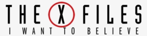 The X Files I Want To Believe - X Files I Want To Believe Logo #3358337