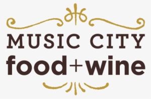 Music City Food Wine Festival - Music City Food And Wine Logo #3358729