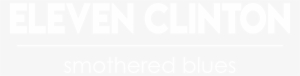 Logo - Eleven Clinton - Smothered Blues #3362676 Logo - Eleven Clinton - Smothered Blues #3362676