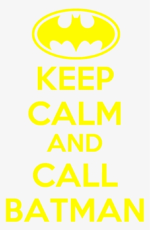 Keep Calm And Call Batman - Keep Calm And League Of Legends #3364269