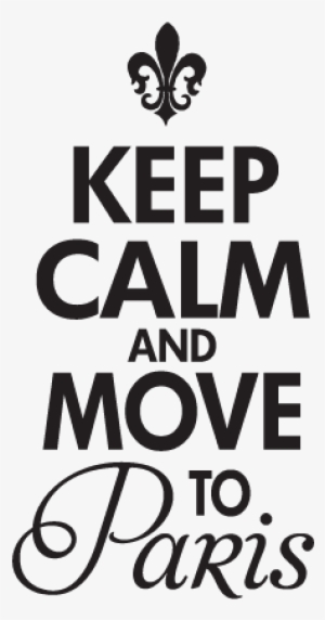 Keep Calm Paris Wall Quotes™ Decal - Gaming Posters Black And White #3364449