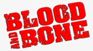 Blood And Bone Image - Blood And Bone Logo #3364946