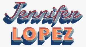 Jennifer Lopez Name Logo Png - Jennifer Lawrence Logo #3367074