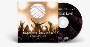 Buy The New Album - Electro Deluxe Circle Live #3374607