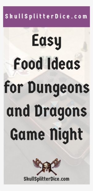 Dnd & Tabletop Game Night Snack And Food Ideas #3375818 Dnd & Tabletop Game Night Snack And Food Ideas #3375818