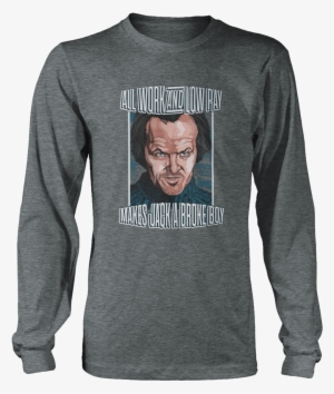 All Work Low Pay - Shirt #3381179