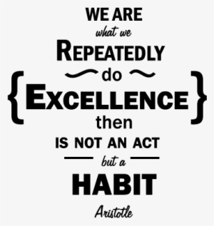 Excellence Habit Quote #3389286