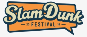 Slam Dunk Festival Announce Very First Stage Reveal - Slam Dunk Festival #3392469