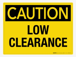 Low Clearance - Rotating Machinery Hazard Sign #3395722